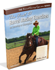 The First 51 Barrel Racing Exercises